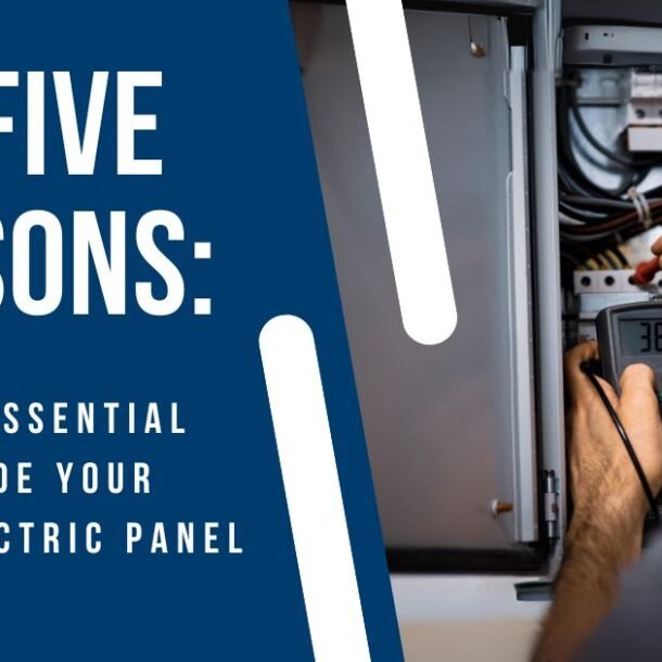 Top Five Reasons Why It's Essential to Upgrade Your Home Electric Panel